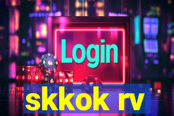 skkok rv